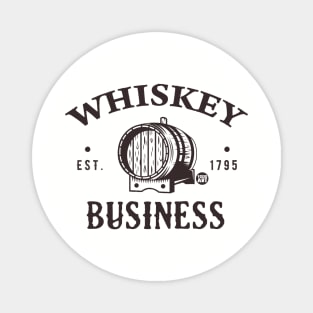 WHISKEY BUSINESS Magnet